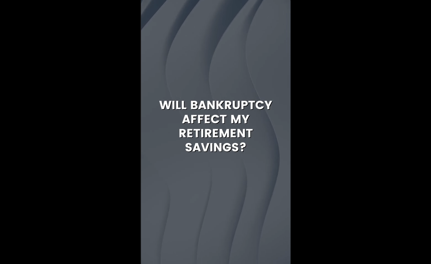 will_bankruptcy_affect_my_retirement_savings_blackbars
