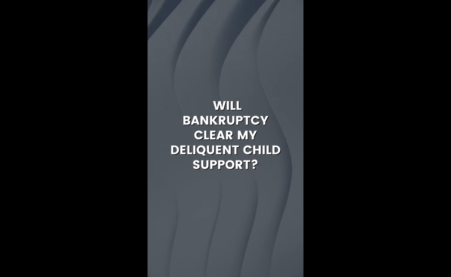 will_bankruptcy_clear_my_delinquent_child_support_blackbars